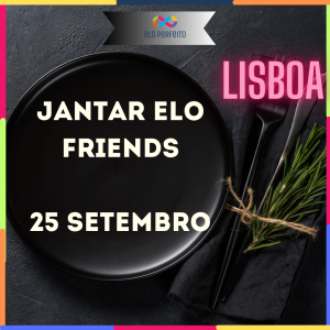 Elo Friends - Jantar 25 Setembro