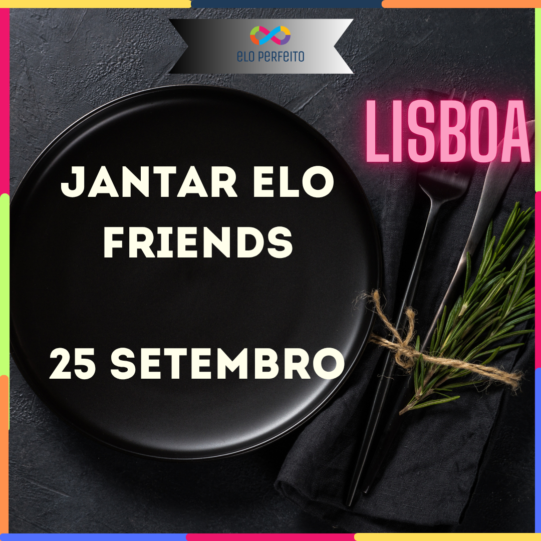 Elo Friends - Jantar 25 Setembro