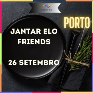 Elo Friends - Jantar 26 Setembro